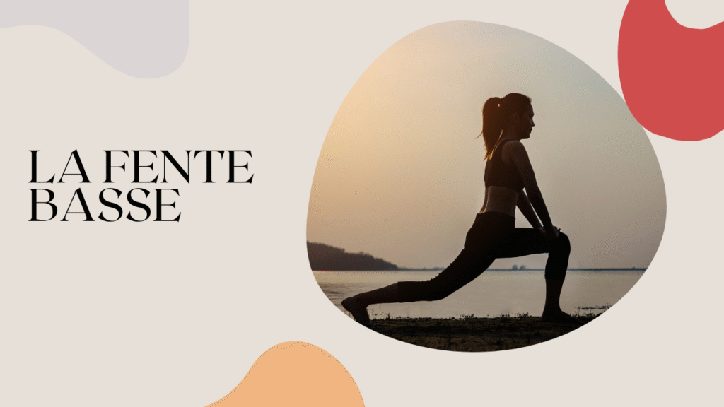 la fente basse yoga